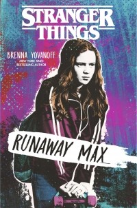 Бренна Йованофф - Stranger Things: Runaway Max