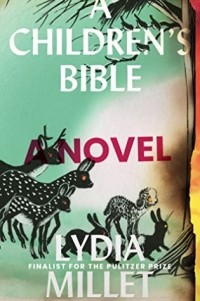 Lydia Millet - A Children's Bible