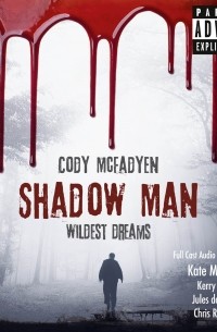 Коди Макфейден - Shadow Man - Wildest Dreams - Smoky Barrett Series, Pt. 2