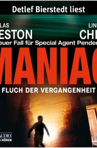 Линкольн Чайлд - Maniac - Fluch der Vergangenheit