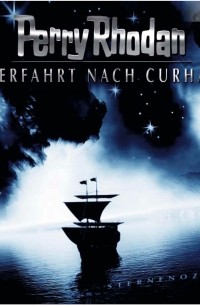 Perry Rhodan - Perry Rhodan, Folge 10: ?berfahrt nach Curhafe