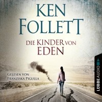 Кен Фоллетт - Die Kinder von Eden