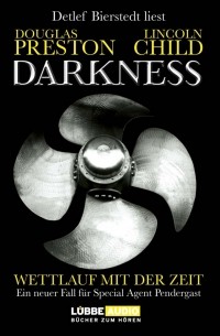 Линкольн Чайлд - Darkness - Wettlauf mit der Zeit