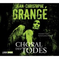 Jean-Christophe Grangè - Choral des Todes