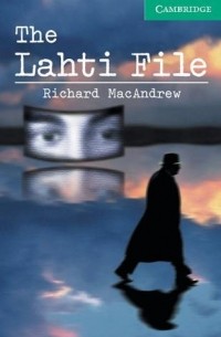 Richard Macandrew - The Lahti File