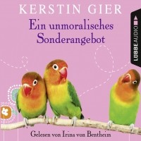 Kerstin Gier - Ein unmoralisches Sonderangebot