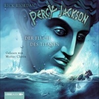 Рик Риордан - Percy Jackson, Teil 3: Der Fluch des Titanen