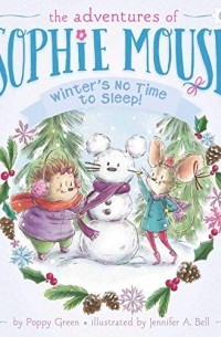 Поппи Грин - Winter's No Time to Sleep!