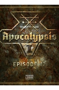 Apocalypsis, Staffel 1, Episode 12: Konklave