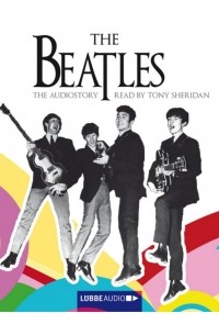 The Beatles - The Audiostory 