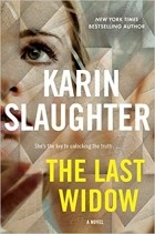 Karin Slaughter - The Last Widow