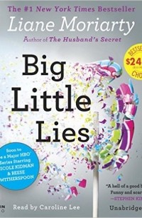 Лиана Мориарти - Big Little Lies