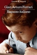 Джан Артуро Феррари - Ragazzo italiano