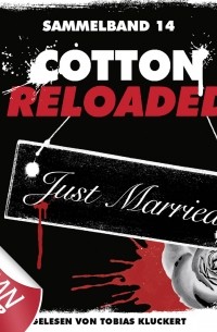 Надин Буранаседа - Jerry Cotton, Cotton Reloaded, Sammelband 14: Folgen 40-42 