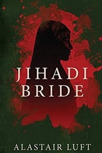 Аластер Луфт - Jihadi Bride