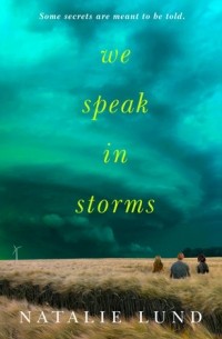 Натали Лунд - We Speak in Storms