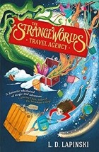 Л. Д. Лапиньски - The Strangeworlds Travel Agency