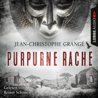 Jean-Christophe Grangé - Purpurne Rache