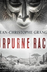 Jean-Christophe Grangé - Purpurne Rache