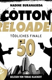Надин Буранаседа - Jerry Cotton, Cotton Reloaded, Folge 50: T?dliches Finale 