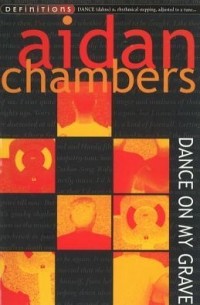 Aidan Chambers - Dance on My Grave