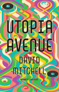 David Mitchell - Utopia Avenue