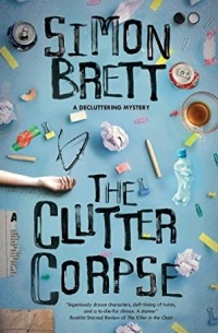 Саймон Бретт - The Clutter Corpse