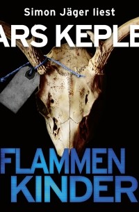 Lars Kepler - Flammenkinder