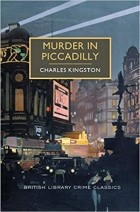 Charles Kingston - Murder in Piccadilly