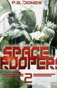 P. E. Jones - Space Troopers, Folge 2: Krieger