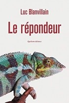 Люк Бланвиллен - Le Répondeur
