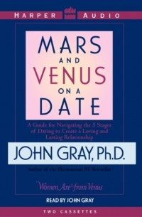 Джон Грей - Mars and Venus on a Date