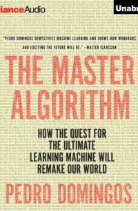 Педро Домингос - Master Algorithm