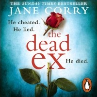 Джейн Корри - The Dead Ex