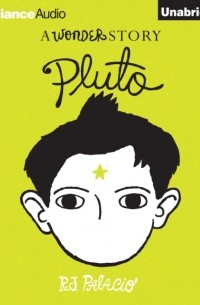 Р. Дж. Паласио - Pluto