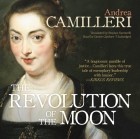 Андреа Камиллери - The Revolution of the Moon