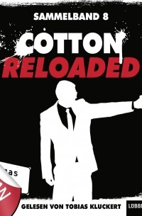 Peter Mennigen - Cotton Reloaded, Sammelband 8: Folgen 22-24