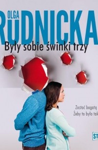 Olga Rudnicka - Były sobie świnki trzy