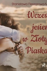 Wczesną jesienią w Złotych Piaskach