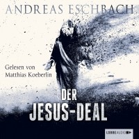Андреас Эшбах - Der Jesus-Deal 