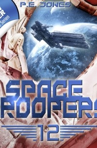 P. E. Jones - Space Troopers, Folge 12: Der Anschlag