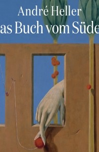 André Heller - Das Buch vom S?den