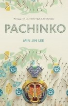 Min Jin Lee - Pachinko