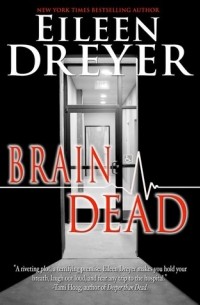 Эйлин Драйер - Brain Dead