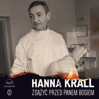 Ханна Кралль - Zdążyć przed Panem Bogiem