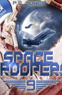 P. E. Jones - Space Troopers, Folge 9: ?berleben