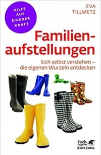 Eva Tillmetz - Familienaufstellungen