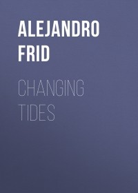 Alejandro Frid - Changing Tides