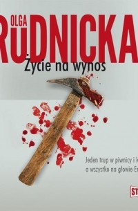 Olga Rudnicka - Emilia Przecinek. Tom 2. Życie na wynos