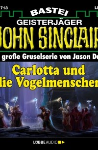 John Sinclair, Band 1713: Carlotta und die Vogelmenschen